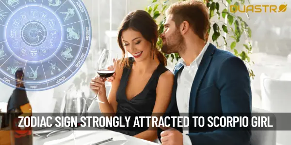 Which Zodiac Sign Is Strongly Attracted To A Scorpio Girl