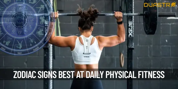 Top Zodiac Signs Most Attuned to Daily Physical Fitness