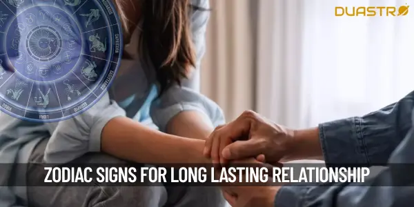 Top Zodiac Signs Who Are Most Likely To Long Lasting Relationship