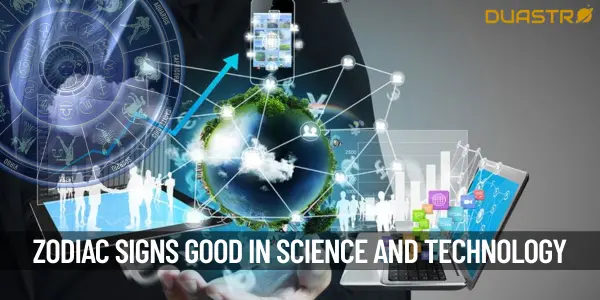Zodiac Signs Who Are Good In Science and Technology