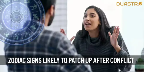 Zodiac Signs Who Are Most Likely to Patch Up After a Conflict!