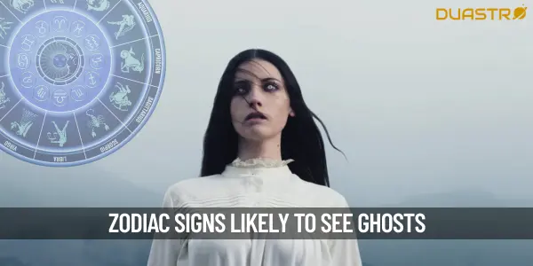 Zodiac Signs Most Likely to Encounter Ghosts