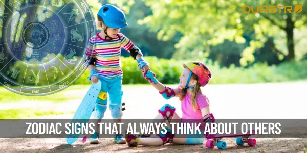 Top Zodiac Signs That Are Always Thinking About Others