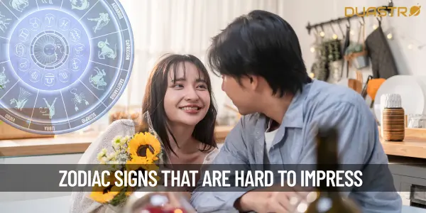 Zodiac Signs That Are Hard to Impress