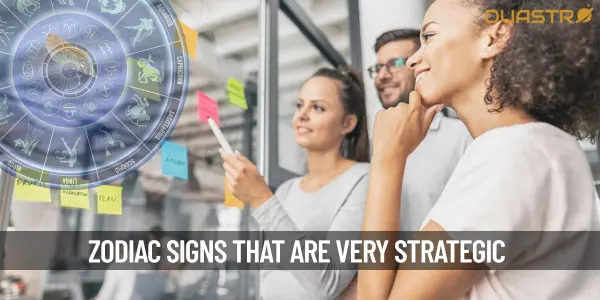 Zodiac Signs Who Are Strategic