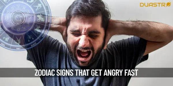 Top Zodiac Signs Who Get Angry In A Moment!