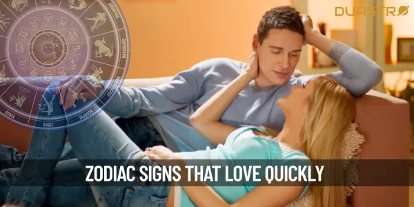 Zodiac Signs Who Love So Quickly