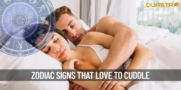 Zodiac Signs For Whom Cuddling Is Their Love Language