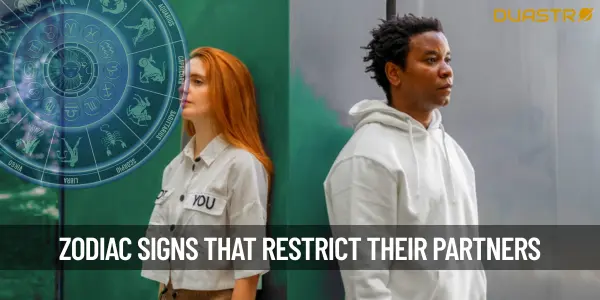 Zodiac Signs That Restrict Their Partners From Doing What They Want