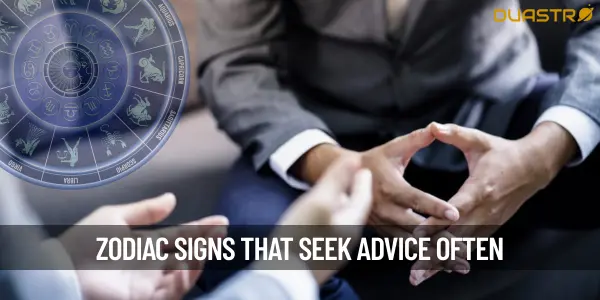 Zodiac Signs That Frequently Seek Guidance