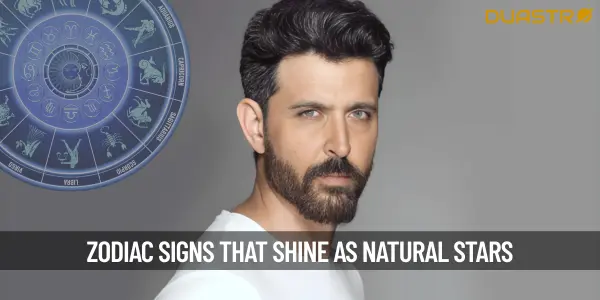 Zodiac Signs That Shine as Natural Stars