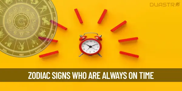 Zodiac Signs Who Always Finish Their Work on Time