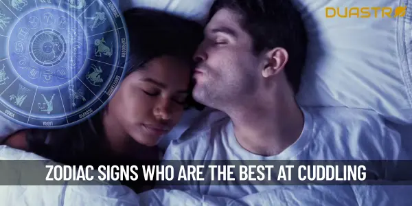 Zodiac Signs Who Are The Best At Cuddling