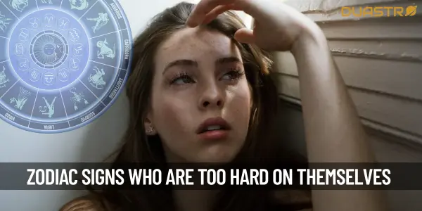 Zodiac Signs Who Are Too Hard on Themselves