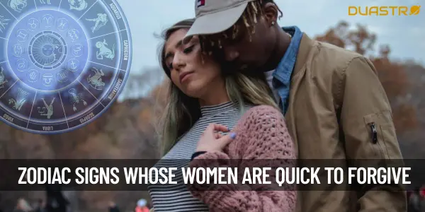 Zodiac Signs Whose Women Are Quick to Forgive