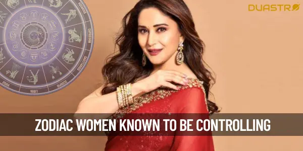 Zodiac Women Who Are Controlling