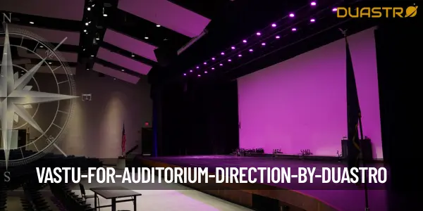 Vastu for Auditorium Direction