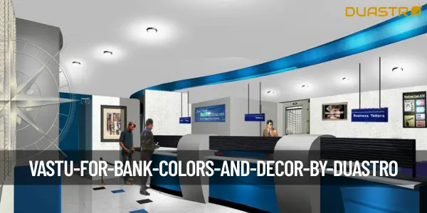 Vastu for Bank Colors and Decor