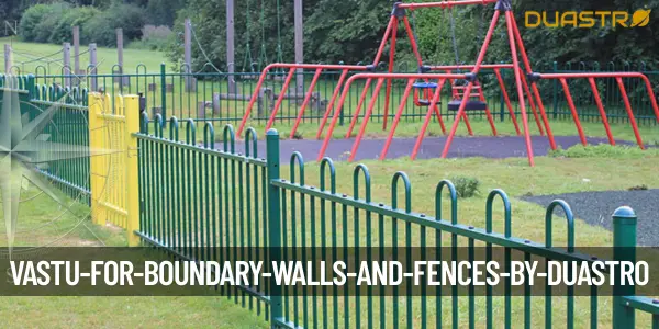 Vastu for Boundary Walls and Fences