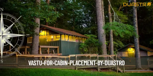 Vastu for Cabin Placement
