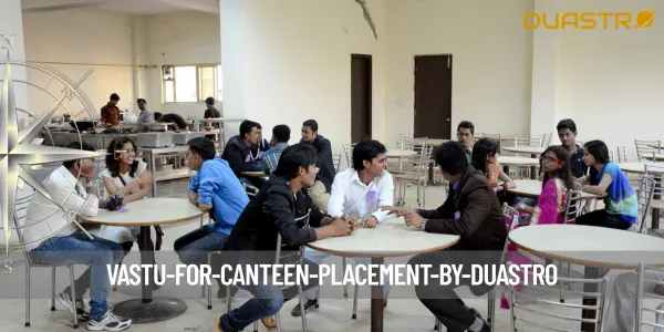 Vastu for Canteen Placement