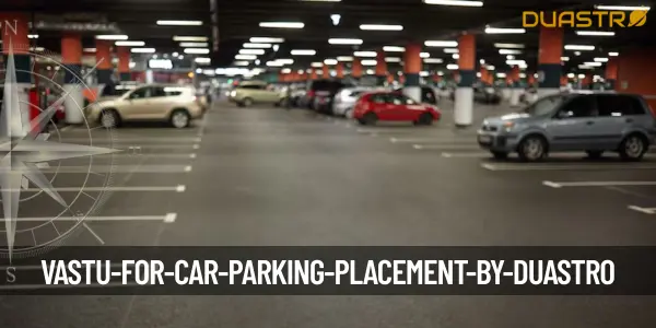 Vastu for Car Parking Placement