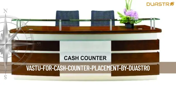 Vastu for Cash Counter Placement