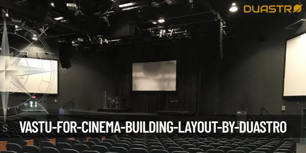 Vastu for Cinema Building Layout
