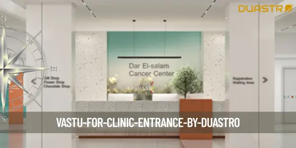 Vastu for Clinic Entrance