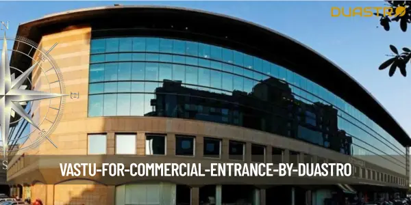 Vastu for Commercial Entrance