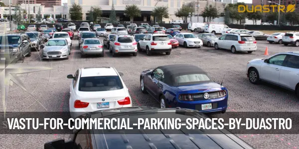 Vastu for Commercial Parking Spaces