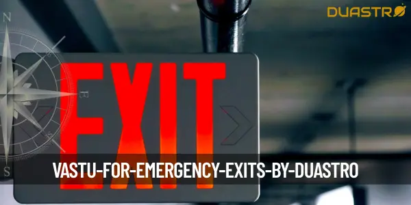 Vastu for Emergency Exits
