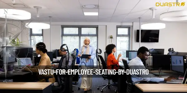 Vastu for Employee Seating