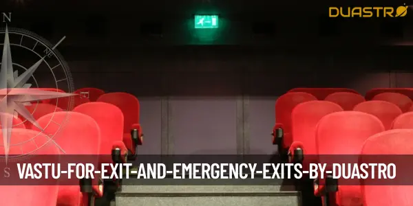 Vastu for Exit and Emergency Exits
