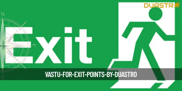 Vastu for Exit Points