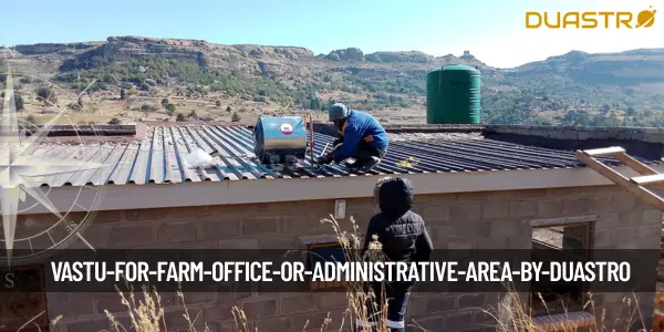 Vastu for Farm Office or Administrative Area