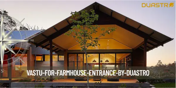 Vastu for Farmhouse Entrance