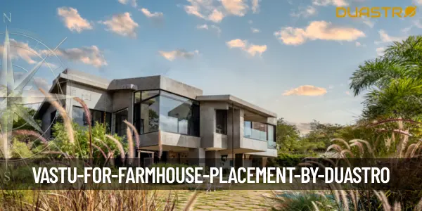 Vastu for Farmhouse Placement