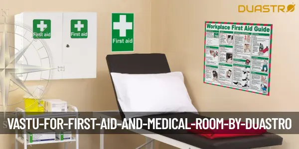 Vastu for First Aid and Medical Room