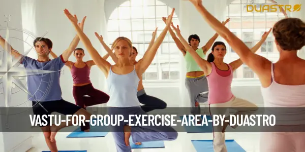 Vastu for Group Exercise Area