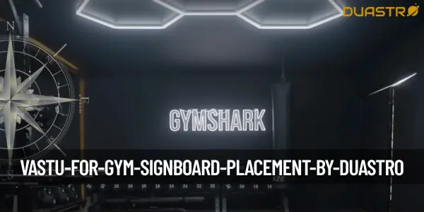 Vastu for Gym Signboard Placement