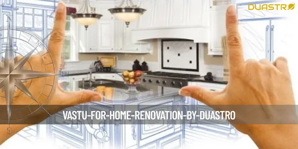 Vastu for Home Renovation