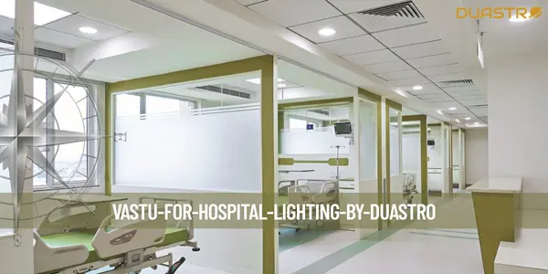 Vastu for Hospital Lighting