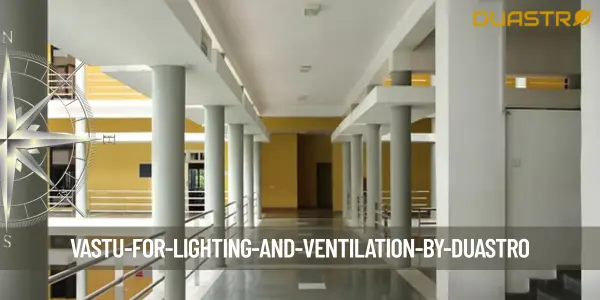 Vastu for Lighting and Ventilation