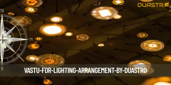 Vastu for Lighting Arrangement