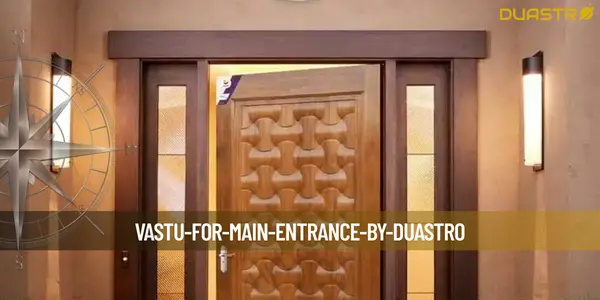 Vastu for Main Entrance