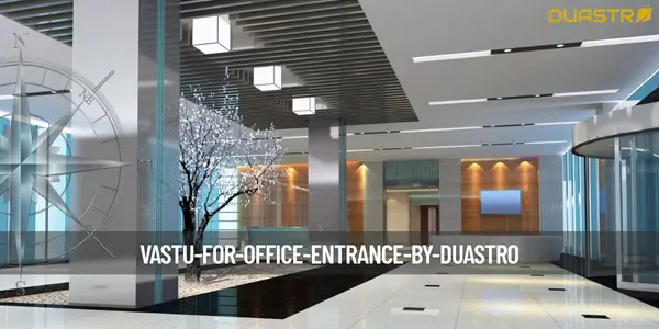 Vastu for Office Entrance