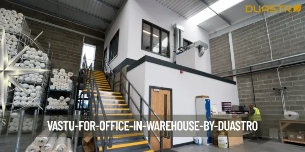 Vastu for Office in Warehouse