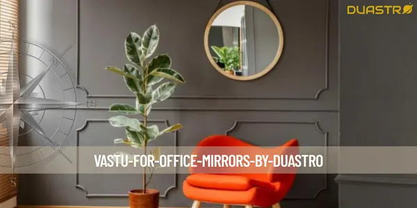 Vastu for Office Mirrors