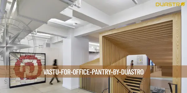 Vastu for Office Pantry
